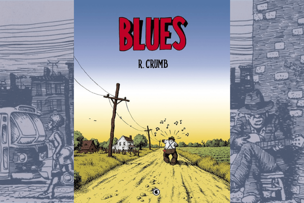 O “Blues” de Robert&nbsp;Crumb